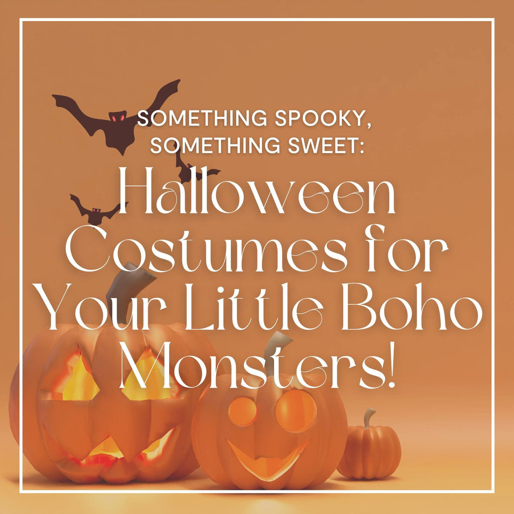 Something Spooky, Something Sweet: Halloween Costumes for Your Little Boho Monsters!