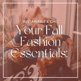 Welcome October! Your Fall Fashion Essentials: Sustainable &amp; Chic