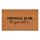 Football is on Let Yourself in Doormat Calloway Mills 