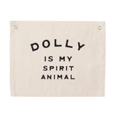 dolly is my spirit animal banner Wall Hanging Imani Collective 